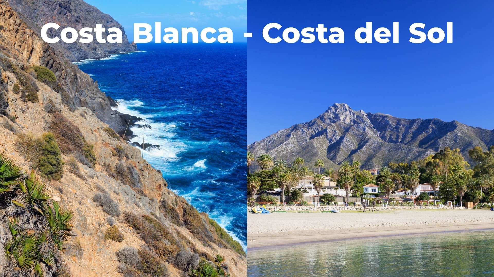 Immobilienvergleich 2026: links die karge Steilküste der Costa Blanca, rechts der Strand von Marbella an der Costa del Sol vor dem Berg La Concha